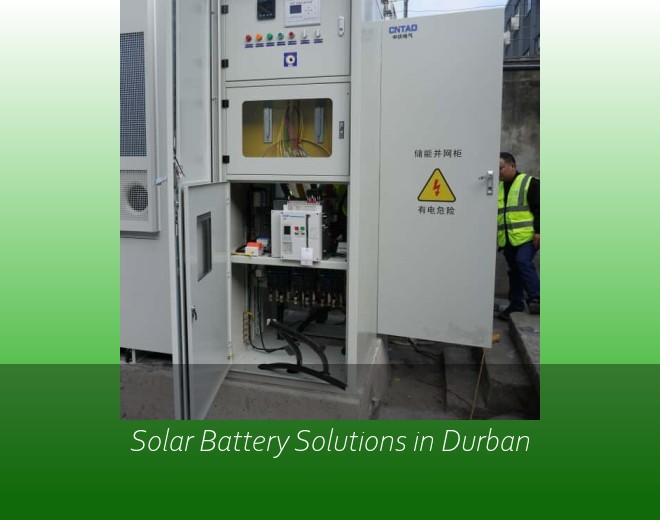 Solar Battery Solutions in Durban